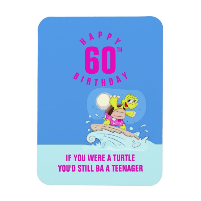 Magnet Flexible Drôle 60ème anniversaire de citation tortue (Vertical)