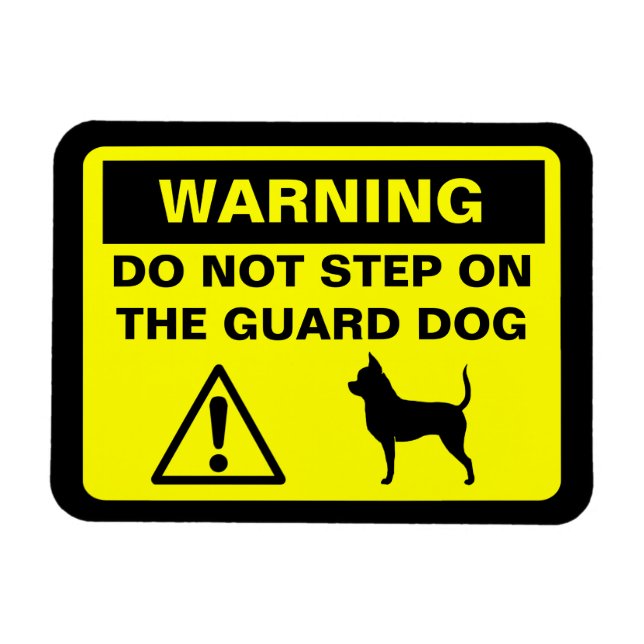 Magnet Flexible Drôle Chihuahua Guard Chig Avertissement humoristi (Horizontal)