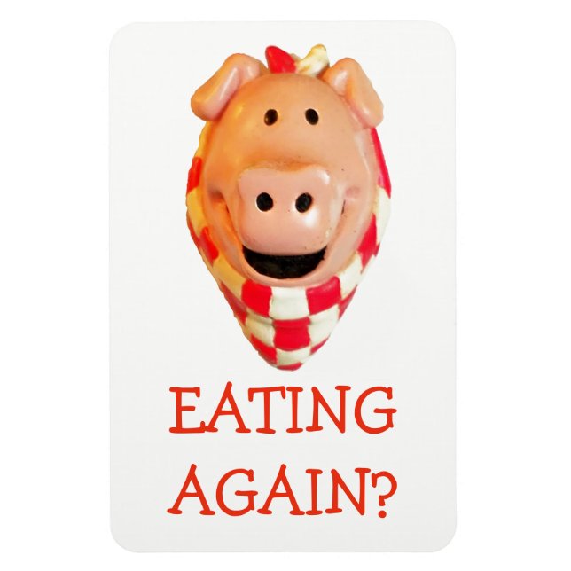 Magnet Flexible Drôle Régime De Cochon Rappel Manger À Nouveau? (Vertical)