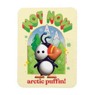 Magnet Flexible Elf the Movie Pas maintenant Arctic Puffin!