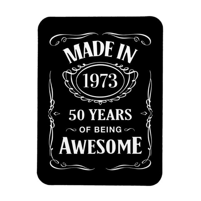 Magnet Flexible Fait en 1973 50 ans d'être génial anniversaire 202 (Vertical)