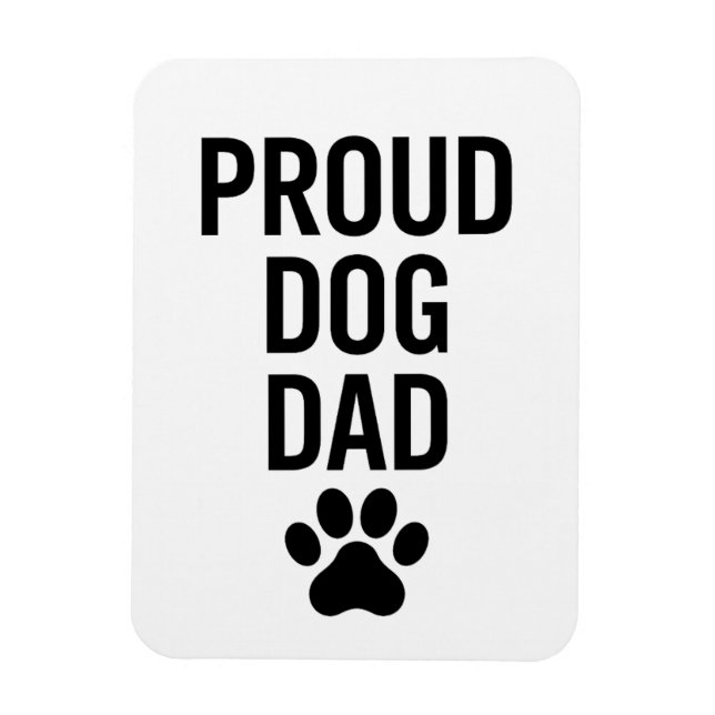 Magnet Flexible Fier chien papa - Drôle animal de compagnie Lover  (Vertical)