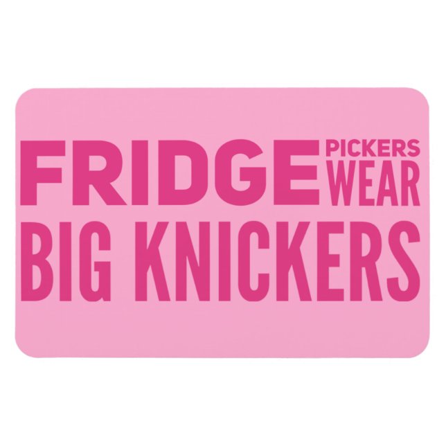 Magnet Flexible FRIDGE Pickers porte le slogan des gros canons (Horizontal)