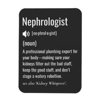 Magnet Flexible Funny Nephrologist definition