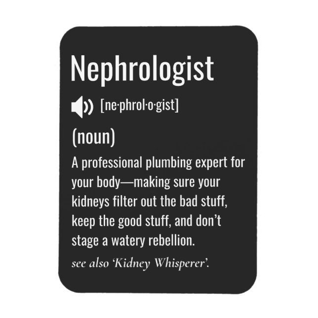 Magnet Flexible Funny Nephrologist definition (Vertical)