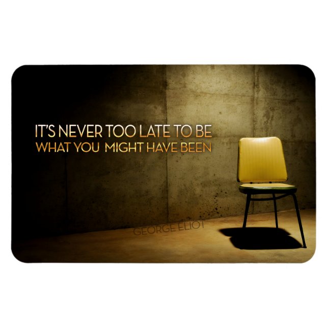 Magnet Flexible George Eliot Citation inspirante "Jamais trop tard (Horizontal)