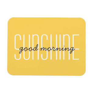 Magnet Flexible Good Morning Sunshine Yellow Typography Sun Devis