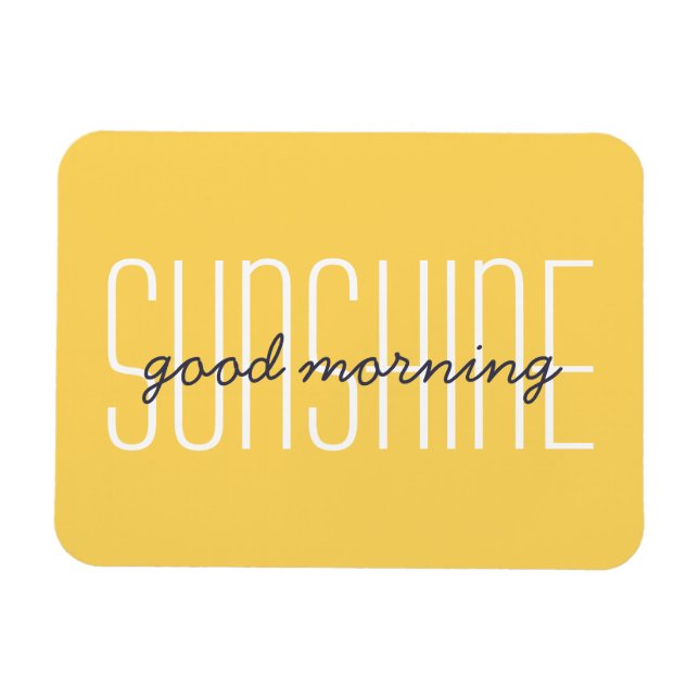 Magnet Flexible Good Morning Sunshine Yellow Typography Sun Devis (Horizontal)