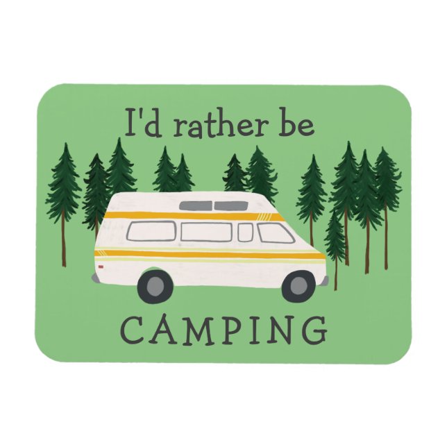 Magnet Flexible Je préférerais être Camping Van RVing Motorhome Tr (Horizontal)