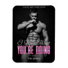 Je sais ce que vous faites l'aimant