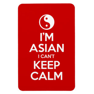 Magnet Flexible Je suis asiatique, je ne peux pas garder le calme