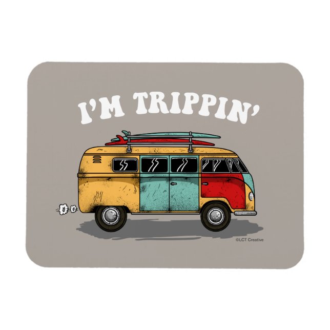 Magnet Flexible Je suis Trippin' (Horizontal)