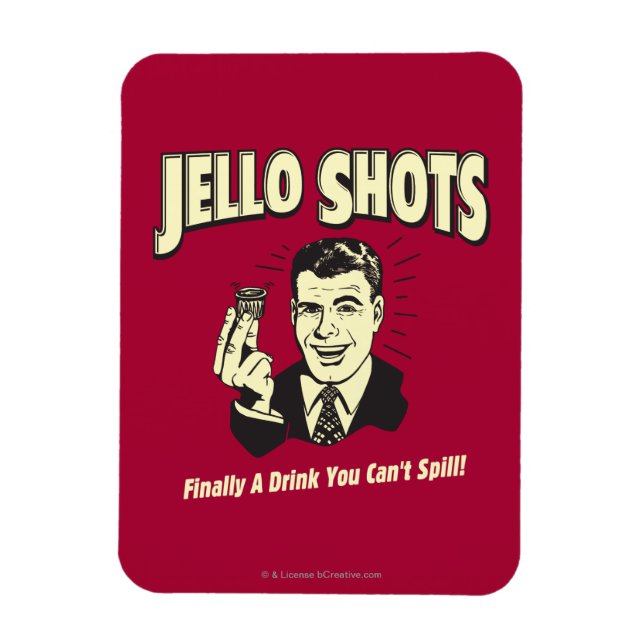 Magnet Flexible Jello Shots : Boire Vous ne pouvez pas déverser (Vertical)