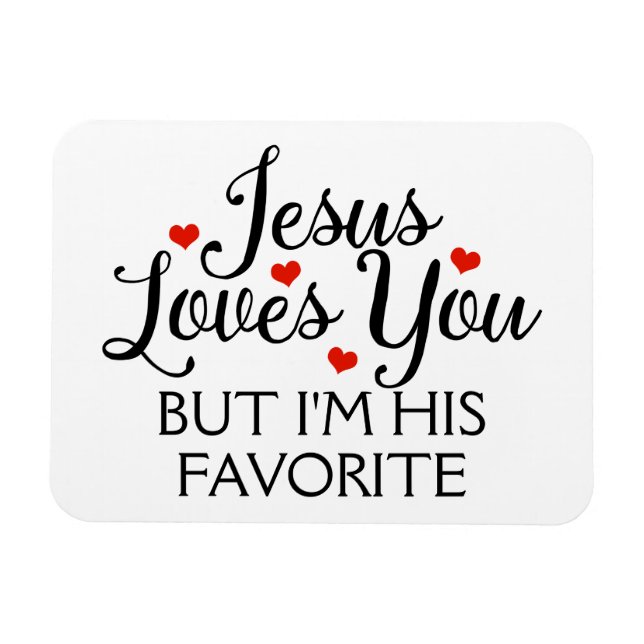 Magnet Flexible Jésus t'aime Slogan Favori Drôle (Horizontal)