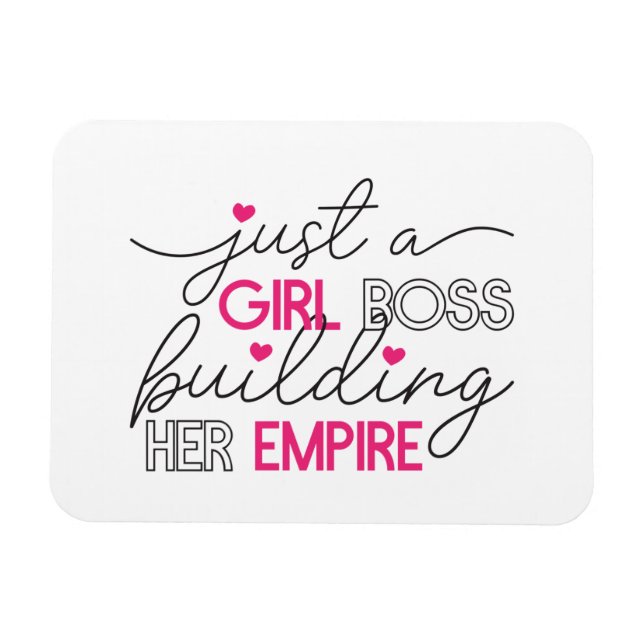Magnet Flexible Juste Une Patronne Qui Bâtit Son Empire (Horizontal)