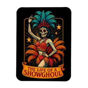 Magnet Flexible La vie d'un Showghoul