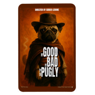 Magnet Flexible Le Bon la Brute et le Pugly Parodie de Film
