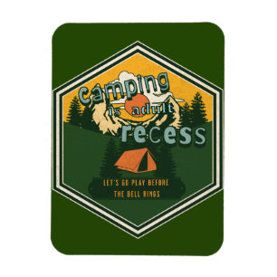 Magnet Flexible Le camping est un jeu d'adultes, allons-y