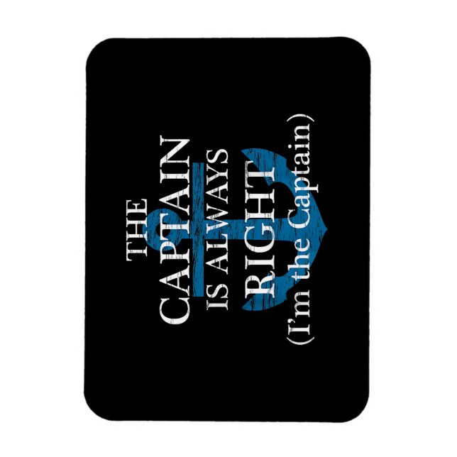 Magnet Flexible Le capitaine a toujours raison et je suis le capit (Vertical)