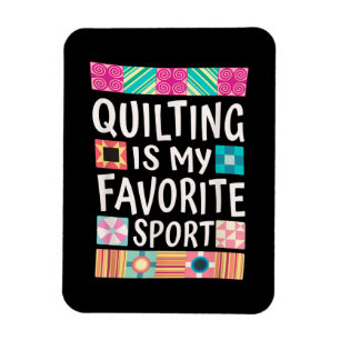 Magnet Flexible Le Quilting Est Mon Sport Préféré Amateurs de pl