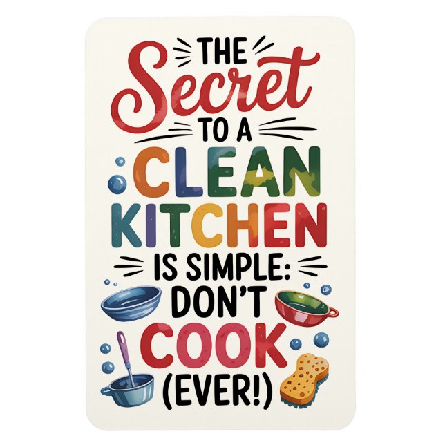 Magnet Flexible Le secret d’une cuisine propre est simple : ne cui (Vertical)