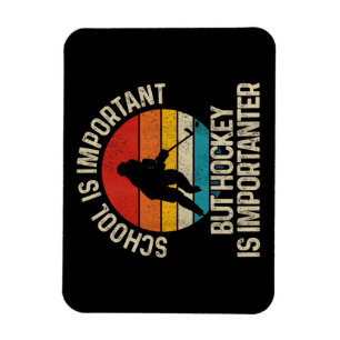 Magnet Flexible L'École Est Importante, Mais Le Hockey Est Importa