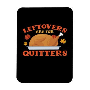 Magnet Flexible Les restes sont pour Quitters Classic Creative Déc