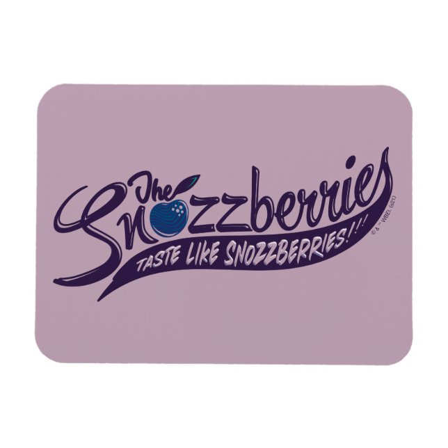 Magnet Flexible Les Snozzberries Goûtent Comme Les Snozzberries ! (Horizontal)