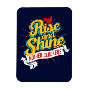 Magnet Flexible Levez-vous et brillez Mère Cluckers Coq Country