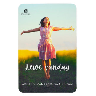 Magnet Flexible Lewe Vandag Asof Jy Vanaand Gaan Braai