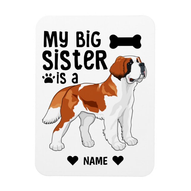 Magnet Flexible Ma grande soeur est un Saint Bernard (Vertical)