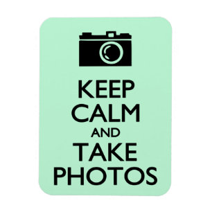 Magnet Flexible Maintenez calme et prenez les photos