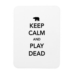 Magnet Flexible Maintenez le calme et le jeu morts