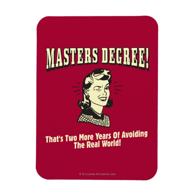 Magnet Flexible Masters Degree : Eviter le monde réel (Vertical)