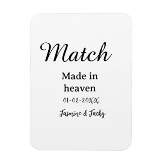 Magnet Flexible Match made in heaven add name date simple calligra