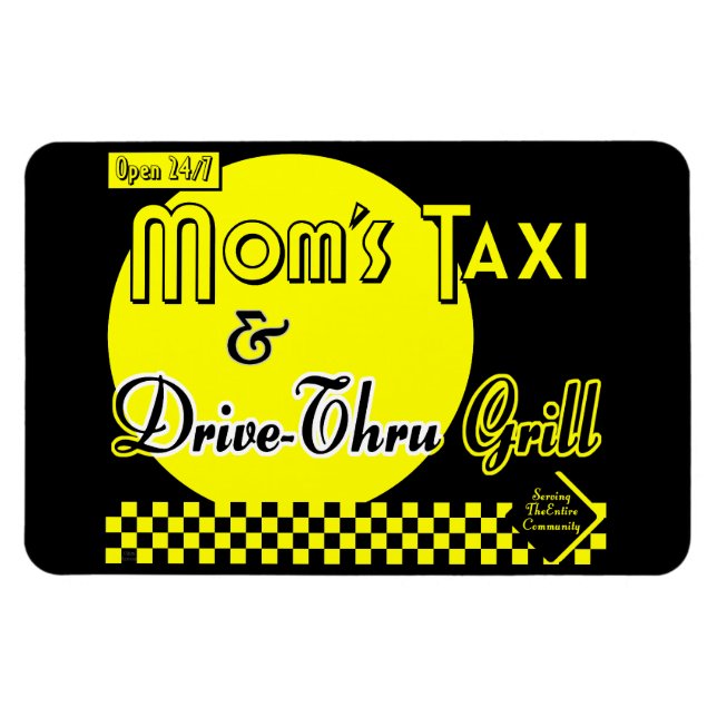 Magnet Flexible Moms Taxi et Drive Thru Grill Funny Retro dire (Horizontal)