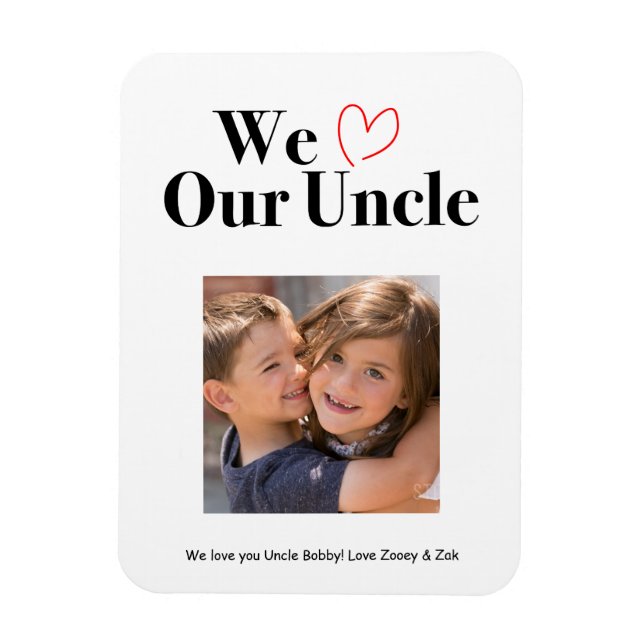 Magnet Flexible Nous aimons notre oncle garde d'aimant photo (Vertical)