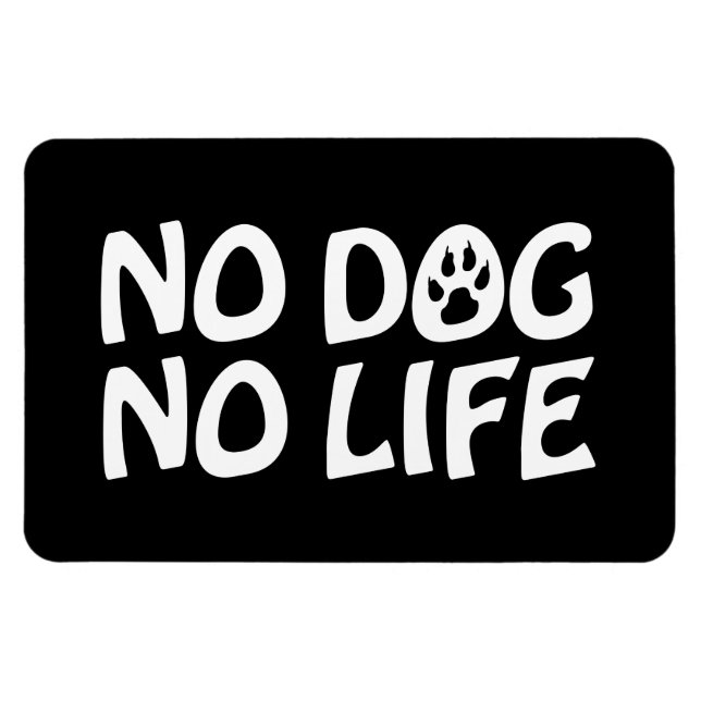 MAGNET FLEXIBLE PAS DE CHIEN PAS DE VIE (Horizontal)
