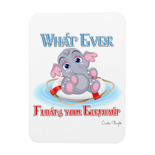 Magnet Flexible Quoi qu'il flotte votre bébé éléphant (Vertical)