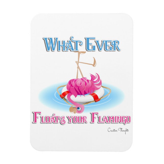 Magnet Flexible Quoi qu'il flotte votre Flamant rose (Vertical)