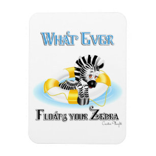 Magnet Flexible Quoi qu'il flotte votre Zebra 3