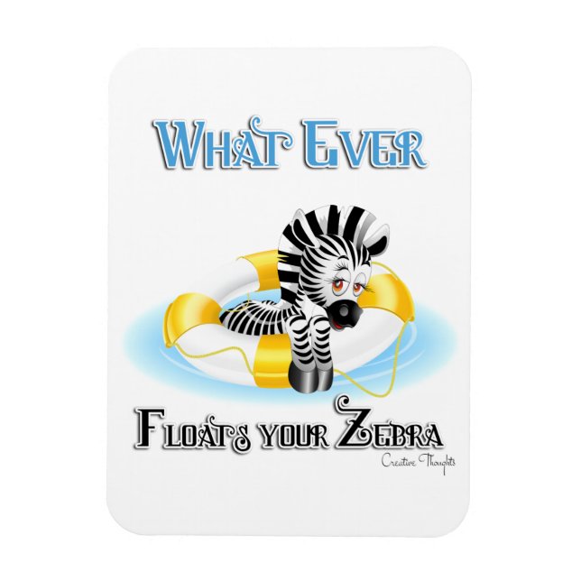 Magnet Flexible Quoi qu'il flotte votre Zebra 3 (Vertical)