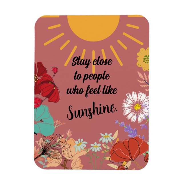 Magnet Flexible Restez à proximité des personnes qui ont envie de  (Vertical)