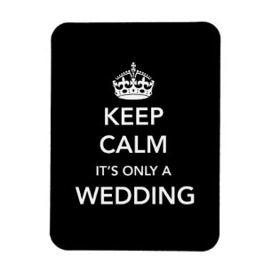Magnet Flexible Restez calme Ce n'est qu'un Mariage