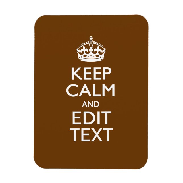 Magnet Flexible Restez calme et votre texte Brown (Vertical)