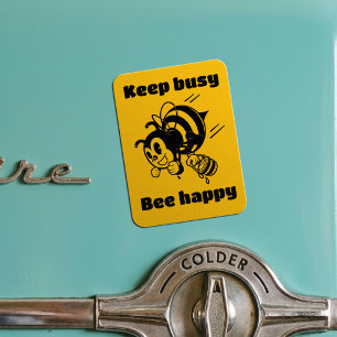 Magnet Flexible Restez Occupé Soyez Heureux Occupé Bee Motivationa