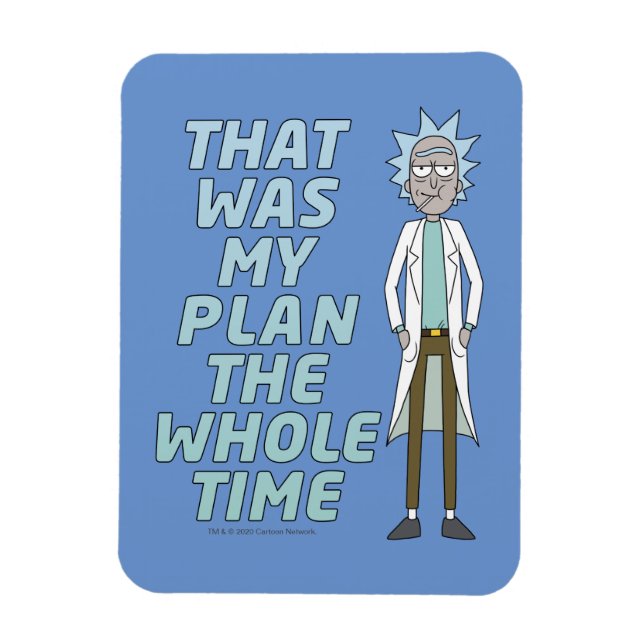 Magnet Flexible RICK ET MORTY™ | C'Était Mon Plan Tout Le Temps (Vertical)