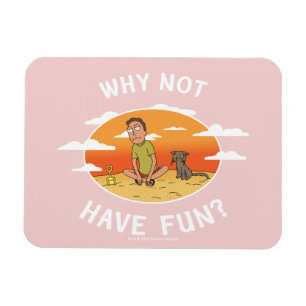 Magnet Flexible RICK ET MORTY™   Pourquoi ne pas s'amuser