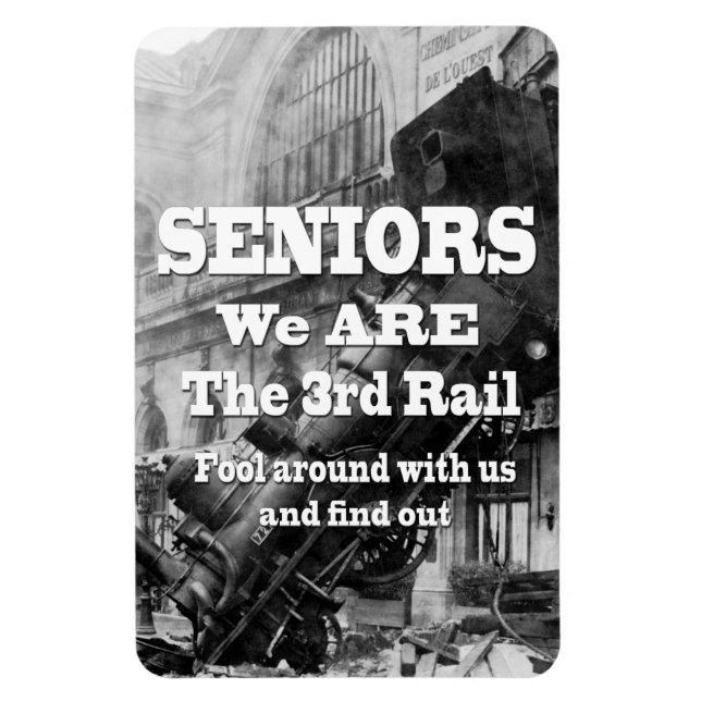 Magnet Flexible Seniors Nous Sommes Le Troisième Rail (Vertical)