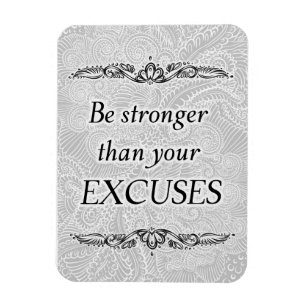 Magnet Flexible Soyez plus fort que vos excuses - Citation positiv